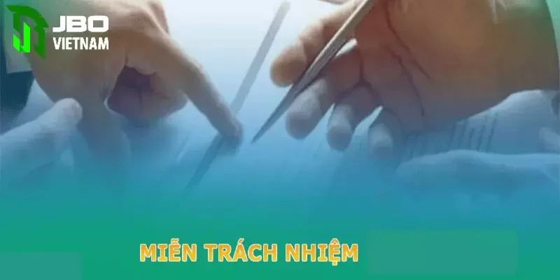 Miễn trừ trách nhiệm